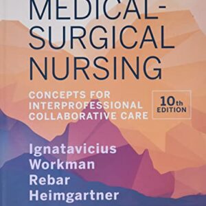 Medical-Surgical Nursing: Concepts for Interprofessional Collaborative Care 10th Edition - eBook PDF