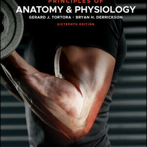 Principles of Anatomy and Physiology 16th Edition - eBook PDF