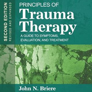 Principles of Trauma Therapy: A Guide to Symptoms, Evaluation, and Treatment ( DSM-5 Update) Second Edition pdf ebook