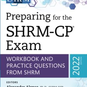 Preparing for the SHRM-CP® Exam: Workbook and Practice Questions from SHRM, 2022 Edition - eBook PDF