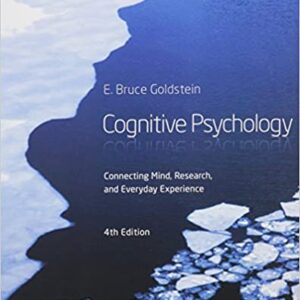 Cognitive Psychology: Connecting Mind, Research, and Everyday Experience 4th Edition - eBook PDF