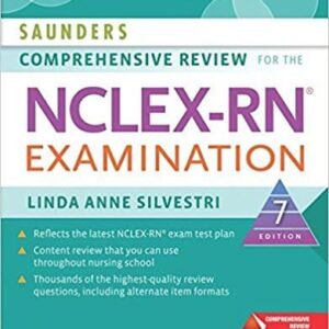 Saunders Comprehensive Review for the NCLEX-RN® Examination - E-Book (Saunders Comprehensive Review for Nclex-Rn) 7th Edition - PDF