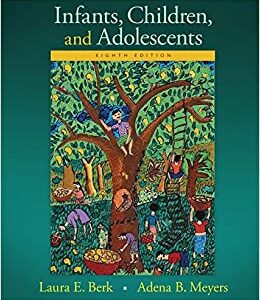 Infants, Children, and Adolescents (Berk, Infants, Children, and Adolescents Series) 8th Edition pdf