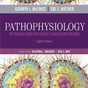 Pathophysiology: The Biologic Basis for Disease in Adults and Children 8th Edition - eBook PDF