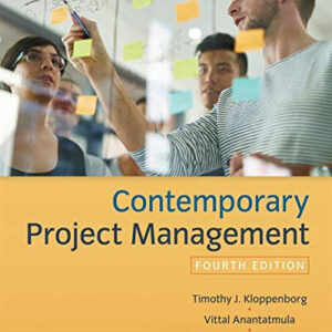 Contemporary Project Management 4th Edition by Timothy Kloppenborg pdf