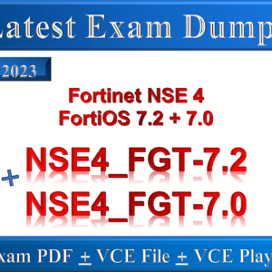 Fortinet NSE4_FGT-7.2 + NSE4 -FortiOS 7.0 Exam Dumps in PDF, VCE - MAY 2023!