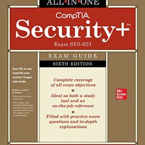 CompTIA Security+ All-in-One Exam Guide, Sixth Edition (Exam SY0-601) 6th Edition