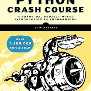 Python Crash Course, 3rd Edition: A Hands-On, Project-Based Introduction to Programming 3rd Edition