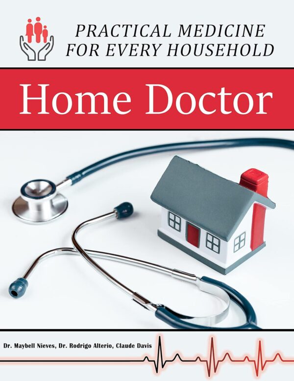 Home Doctor - Practical Medicine for Every Household pdf