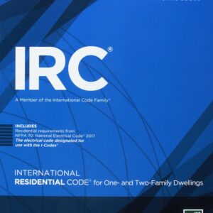 2018 International Residential Code for One- and Two-Family Dwellings (International Code Council Series) 1st Edition