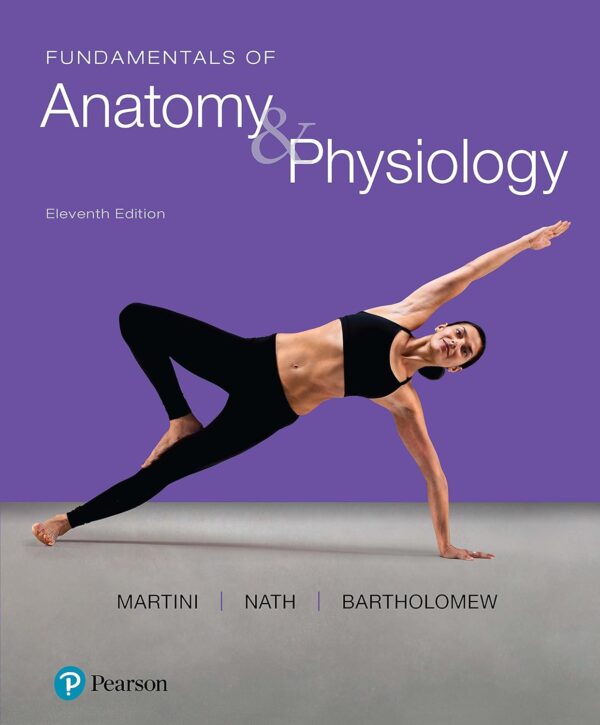 Fundamentals of Anatomy & Physiology 11th Edition pdf