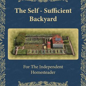 The Self-Sufficient Backyard Standard Edition pdf