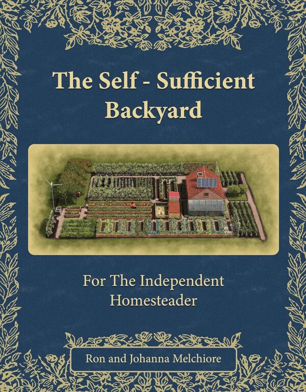 The Self-Sufficient Backyard Standard Edition pdf