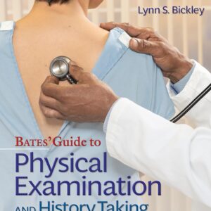 Bates' Guide To Physical Examination and History Taking - eBook PDF